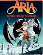 Couverture du livre « Aria Tome 8 : le méridien de Posidonia » de Michel Weyland aux éditions Dupuis
