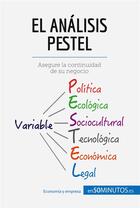 Couverture du livre « El anÃ¡lisis PESTEL : Asegure la continuidad de su negocio » de 50minutos aux éditions 50minutos.es