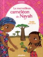 Couverture du livre « Le merveilleux caméléon de Nayah » de Julie Camel et Nadja aux éditions Play Bac