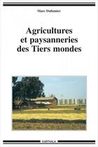 Couverture du livre « Agricultures et paysanneries des tiers mondes » de Marc Dufumier aux éditions Karthala