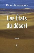 Couverture du livre « Les états du désert » de Marc Cholodenko aux éditions P.o.l