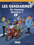 Couverture du livre « Les gendarmes T.9 ; un homme donneur ! » de Christophe Cazenove et David Lunven et Jenfevre et Olivier Sulpice aux éditions Bamboo