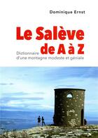 Couverture du livre « LE SALEVE DE A à Z » de Dominique Ernest aux éditions Slatkine