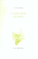 Couverture du livre « L ombre lente du temps » de Bourg/Nadaud aux éditions Fata Morgana