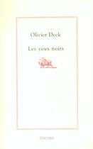 Couverture du livre « Les yeux noirs » de Olivier Deck aux éditions Verdier