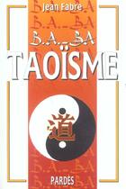 Couverture du livre « Taoïsme » de Jean Fabre aux éditions Pardes