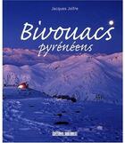 Couverture du livre « Bivouacs » de Jacques Jolfre aux éditions Sud Ouest Editions