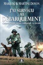 Couverture du livre « J'ai survecu au debarquement » de Doyon Martine aux éditions Les Editions Jcl