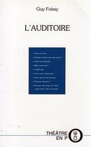 Couverture du livre « L'auditoire » de Guy Foissy aux éditions Laquet