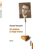 Couverture du livre « Un poème à vingt francs » de Pascale Toussaint aux éditions Zellige