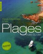 Couverture du livre « Plages vues du ciel ; Alpes-Maritimes & Var » de  aux éditions Gilletta