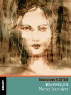 Couverture du livre « Heffilia, la putain des morts - et autres monstruosites » de Blattlin Dominique aux éditions Black Out