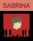 Couverture du livre « Sabrina » de Nick Drnaso aux éditions Presque Lune