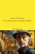 Couverture du livre « Une Meteor pour monsieur Charles » de Daniel Konieczka aux éditions Territoires Temoins