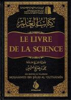 Couverture du livre « Le livre de la science » de Al ' Outhaymin Moham aux éditions Al Bayyinah