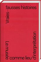 Couverture du livre « Vraies-fausses histoires » de OYstein Aasan et Benoit Antille et Paolo Chiasera aux éditions Art Et Fiction