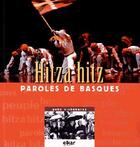 Couverture du livre « Hitza hitz, paroles de basques » de Gaby Etchebarne aux éditions Elkar