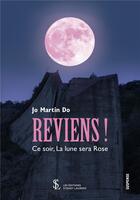 Couverture du livre « Reviens ! ce soir, la lune sera rose » de Martin Do Jo aux éditions Sydney Laurent