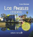 Couverture du livre « Los Angeles, l'essentiel » de Elodie Montagne aux éditions Editions Nomades