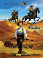 Couverture du livre « Les aventures de Tex Tome 7 : Pearl » de Mauro Boselli aux éditions Fordis Books And Pictures