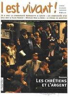 Couverture du livre « Il est vivant n 223 - les chretiens et l'argent » de  aux éditions Il Est Vivant