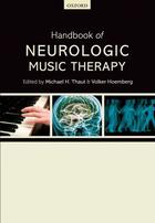 Couverture du livre « Handbook of Neurologic Music Therapy » de Michael H Thaut aux éditions Oup Oxford