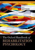 Couverture du livre « The Oxford Handbook of Rehabilitation Psychology » de Paul Kennedy aux éditions Oxford University Press Usa