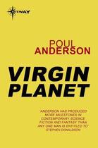 Couverture du livre « Virgin Planet » de Poul Anderson aux éditions Orion Digital