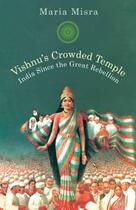 Couverture du livre « Vishnu's crowded temple ; india since the great rebellion » de Maria Misra aux éditions Viking Adult