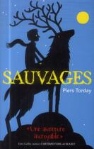 Couverture du livre « Sauvages » de Piers Torday aux éditions Hachette Romans