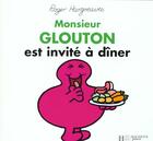 Couverture du livre « Monsieur Glouton est invité à diner » de Roger Hargreaves aux éditions Le Livre De Poche Jeunesse