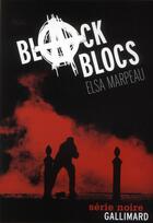 Couverture du livre « Black block » de Elsa Marpeau aux éditions Gallimard