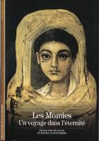 Couverture du livre « Les momies un voyage dans l'eternite » de Dunand/Lichtenberg aux éditions Gallimard
