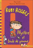 Couverture du livre « Ruby Rogers ; mystère et boule de gomme » de Sue Limb aux éditions Gallimard-jeunesse