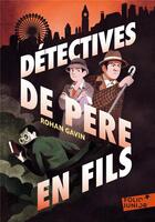 Couverture du livre « Détectives de père en fils Tome 1 » de Rohan Gavin aux éditions Gallimard-jeunesse