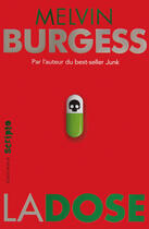 Couverture du livre « La dose » de Melvin Burgess aux éditions Gallimard Jeunesse