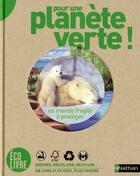 Couverture du livre « Pour une planète verte ! » de Chemery/Collectif aux éditions Nathan