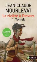 Couverture du livre « La rivière à l'envers Tome 1 : Tomek » de Jean-Claude Mourlevat aux éditions Nathan