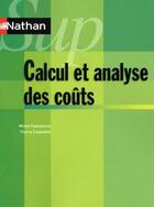 Couverture du livre « NATHAN SUP ; calcul et analyse des coûts (édition 2011) » de Michel Coucoureux aux éditions Nathan