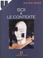 Couverture du livre « Soi Et Le Contexte » de Monteil aux éditions Armand Colin