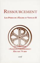 Couverture du livre « Ressourcement ; les pères de l'Eglise et Vatican II » de  aux éditions Cerf