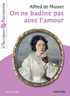 Couverture du livre « On ne badine pas avec l'amour » de Alfred De Musset aux éditions Magnard