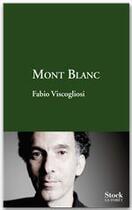 Couverture du livre « Mont blanc » de Fabio Viscogliosi aux éditions Stock