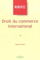 Couverture du livre « Droit Du Commerce International ; 1e Edition » de Hugues Kenfack aux éditions Dalloz