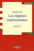 Couverture du livre « Droit civil ; les régimes matrimoniaux » de F Terre et P Simler aux éditions Dalloz