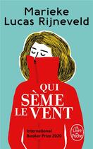 Couverture du livre « Qui sème le vent » de Marieke Lucas Rijneveld aux éditions Le Livre De Poche