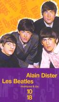 Couverture du livre « Les Beatles » de Alain Dister aux éditions 10/18