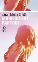 Couverture du livre « Marilou est partout » de Sarah Elaine Smith aux éditions 10/18