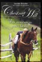 Couverture du livre « Chestnut Hill Tome 8 ; des souvenirs pour la vie » de Lauren Brooke aux éditions Pocket Jeunesse