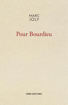 Couverture du livre « Pour Bourdieu » de Marc Joly aux éditions Cnrs